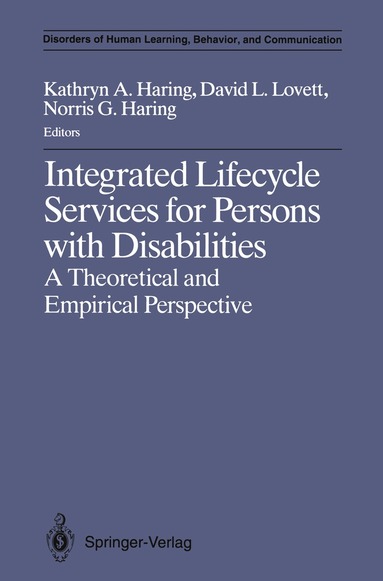 David L. Lovett, Kathryn A. Haring - Integrated Lifecycle Services for Persons with Disabilities, Häftad