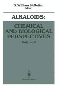 bokomslag Alkaloids: Chemical and Biological Perspectives