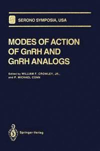 bokomslag Modes of Action of GnRH and GnRH Analogs