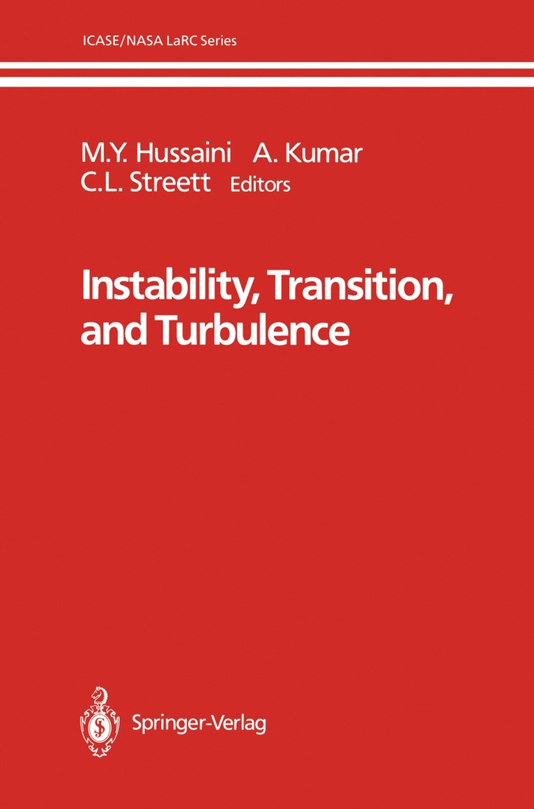 M.Y. Hussaini, A. Kumar, C.L. Streett, M. Y. Hussaini, C. L. Streett - Instability, Transition, and Turbulence, Häftad