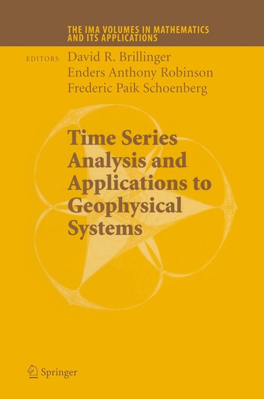 David Brillinger, Peter Caines, John Geweke, Emanuel Parzen, Murray Rosenblatt, Murad S. Taqqu - Time Series Analysis and Applications to Geophysical Systems, Häftad