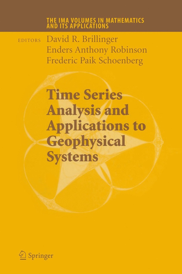 David Brillinger, Peter Caines, John Geweke, Emanuel Parzen, Murray Rosenblatt, Murad S. Taqqu - Time Series Analysis and Applications to Geophysical Systems, Häftad