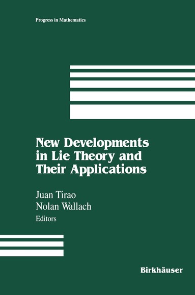 Juan Tirao, Wallach - New Developments in Lie Theory and Their Applications, Häftad