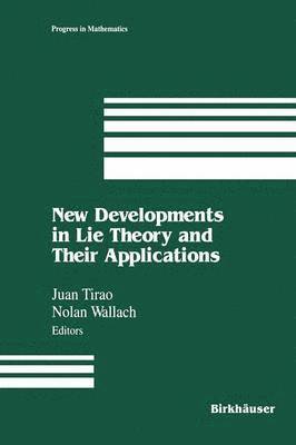 New Developments in Lie Theory and Their Applications 1