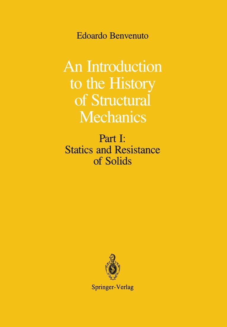 Edoardo Benvenuto - Introduction to the History of Structural Mechanics, Häftad