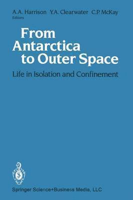 Albert A. Harrison, Albert A. Harrison, Yvonne A. Clearwater, Christopher P. McKay - From Antarctica to Outer Space, Häftad