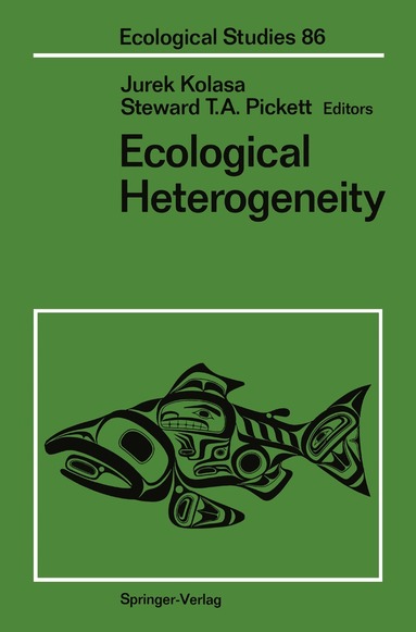 Jurek Kolasa, Steward T.A. Pickett - Ecological Heterogeneity, Häftad
