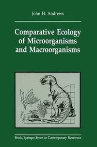 bokomslag Comparative Ecology of Microorganisms and Macroorganisms