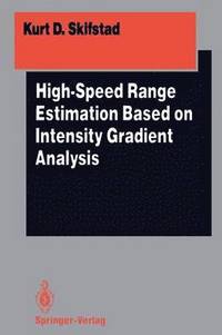 bokomslag High-Speed Range Estimation Based on Intensity Gradient Analysis