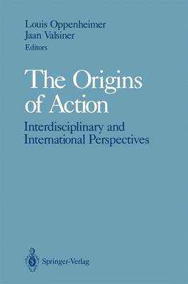 The Origins of Action 1