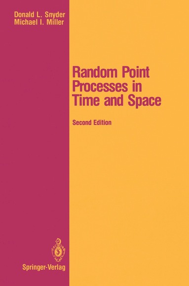 Donald L. Snyder, Michael I. Miller - Random Point Processes in Time and Space, Häftad