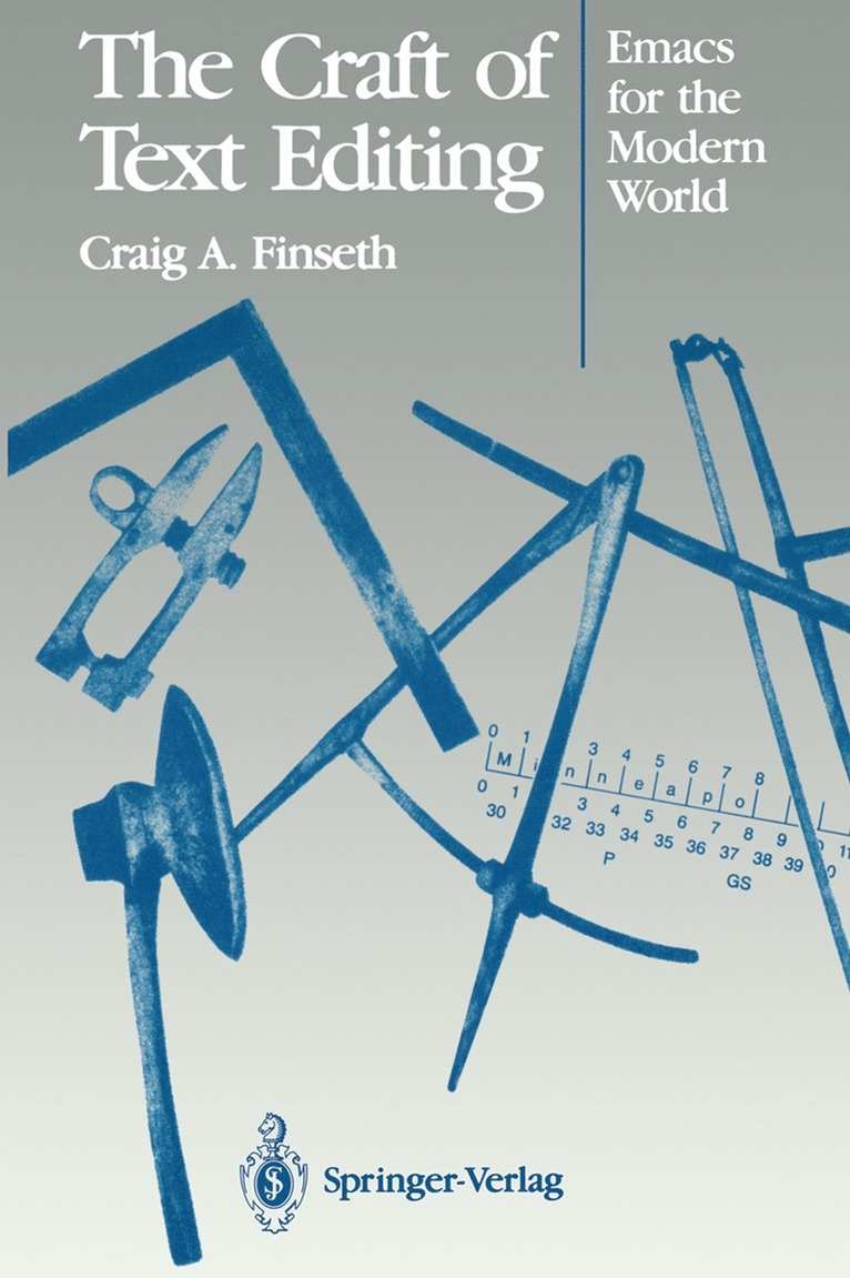 Craig A. Finseth - Craft of Text Editing, Häftad