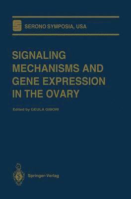 bokomslag Signaling Mechanisms and Gene Expression in the Ovary