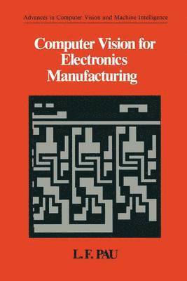 bokomslag Computer Vision for Electronics Manufacturing
