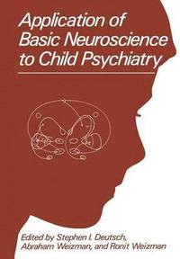 bokomslag Application of Basic Neuroscience to Child Psychiatry