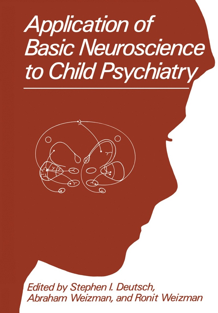 S.I. Deutsch, A. Weizman, R. Weizman, S. I. Deutsch - Application of Basic Neuroscience to Child Psychiatry, Häftad