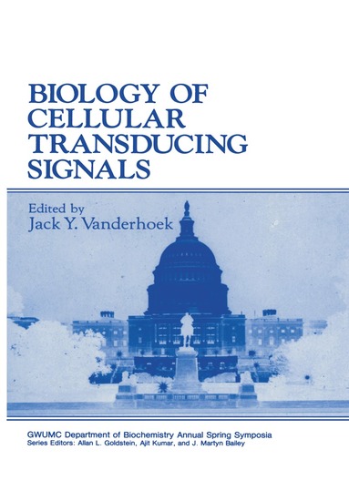 Jack Y. Vanderhoek - Biology of Cellular Transducing Signals, Häftad
