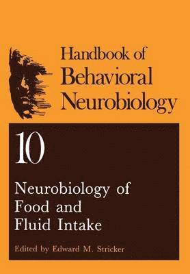 Neurobiology of Food and Fluid Intake 1