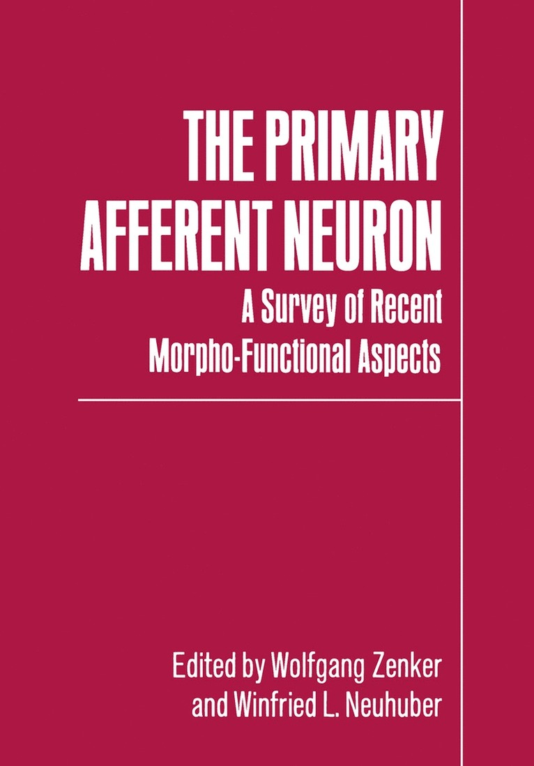 Wolfgang Zenker, Winfried L. Neuhuber - Primary Afferent Neuron, Häftad