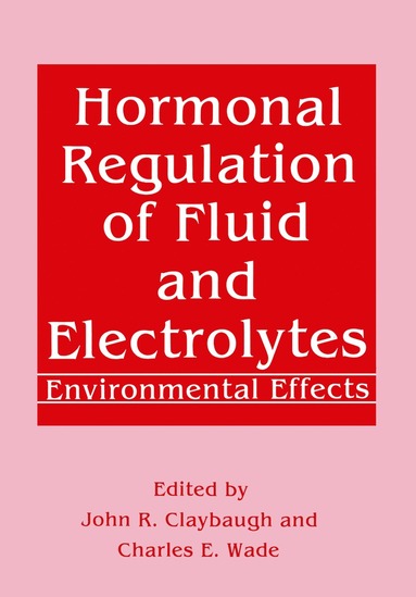 bokomslag Hormonal Regulation of Fluid and Electrolytes
