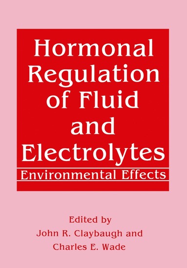 bokomslag Hormonal Regulation of Fluid and Electrolytes