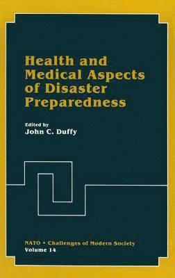 Health and Medical Aspects of Disaster Preparedness 1