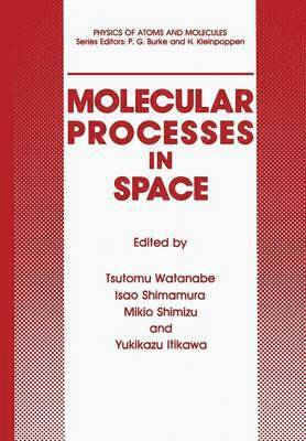 Molecular Processes in Space 1