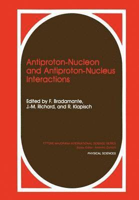 bokomslag Antiproton-Nucleon and Antiproton-Nucleus Interactions