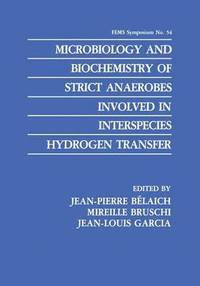 bokomslag Microbiology and Biochemistry of Strict Anaerobes Involved in Interspecies Hydrogen Transfer