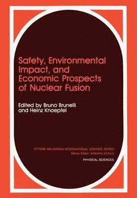 Safety, Environmental Impact, and Economic Prospects of Nuclear Fusion 1