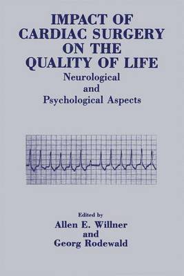 G. Rodewald, A.E. Willner, A. E. Willner - Impact of Cardiac Surgery on the Quality of Life, Häftad