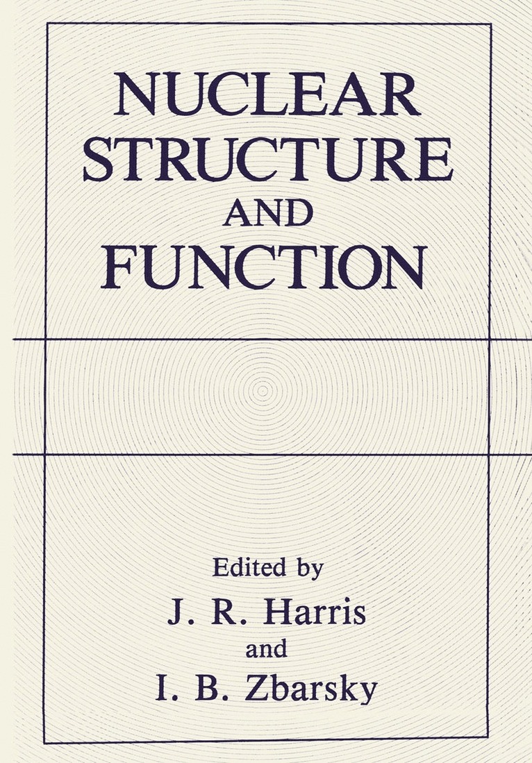 I.B. Zbarsky, I. B. Zbarsky, J.R. Harris, J. Robin Harris - Nuclear Structure and Function, Häftad
