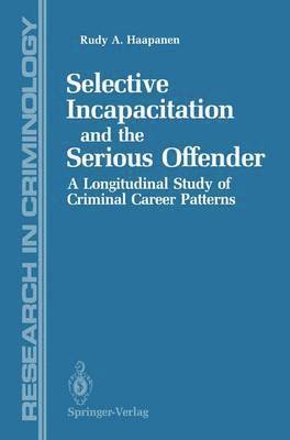 bokomslag Selective Incapacitation and the Serious Offender