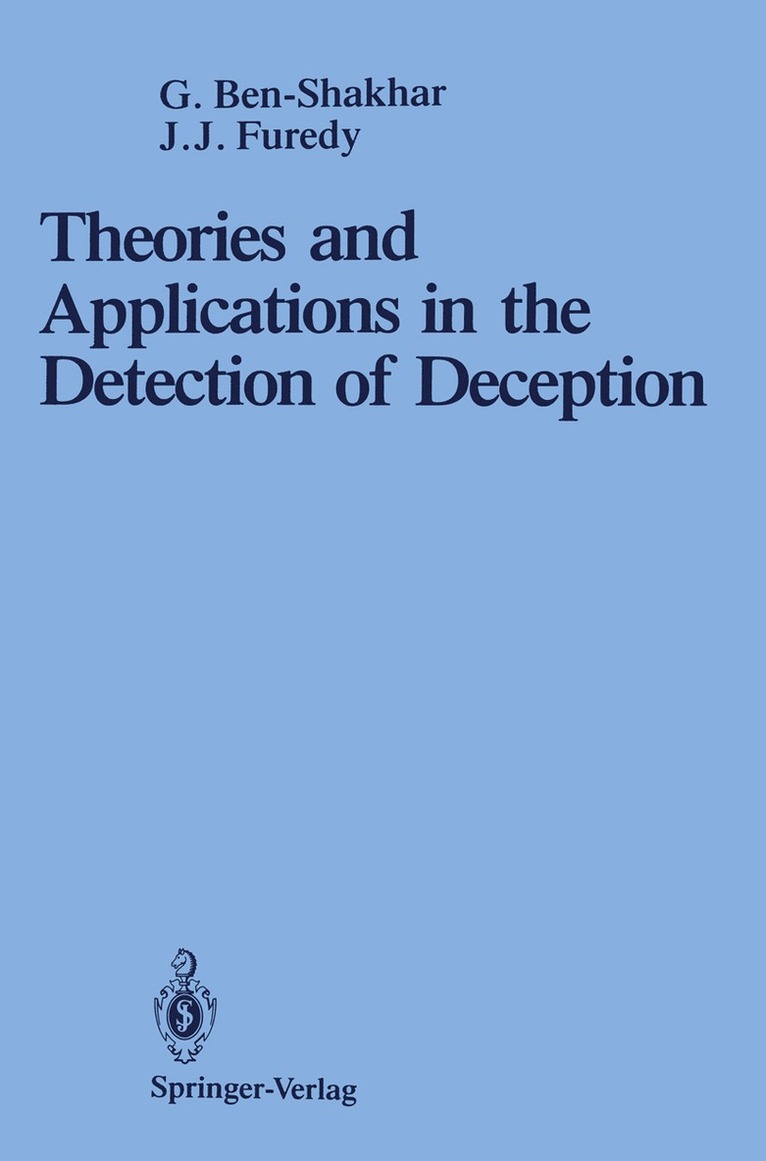 Gershon Ben-Shakhar, John J. Furedy - Theories and Applications in the Detection of Deception, Häftad