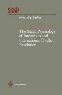 bokomslag The Social Psychology of Intergroup and International Conflict Resolution