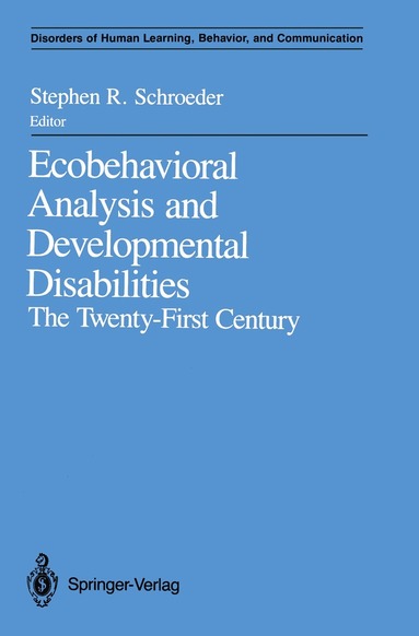Stephen R. Schroeder - Ecobehavioral Analysis and Developmental Disabilities, Häftad