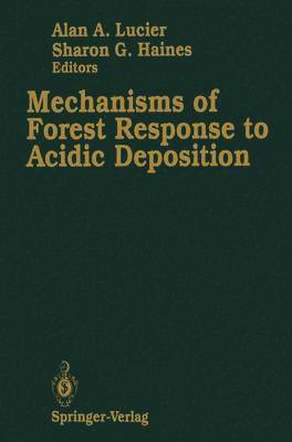 Mechanisms of Forest Response to Acidic Deposition 1