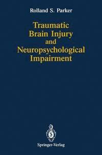 bokomslag Traumatic Brain Injury and Neuropsychological Impairment