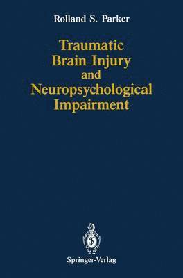 bokomslag Traumatic Brain Injury and Neuropsychological Impairment