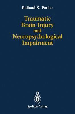 Traumatic Brain Injury and Neuropsychological Impairment 1