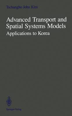 Advanced Transport and Spatial Systems Models 1