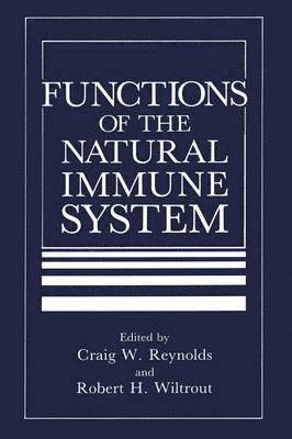 Functions of the Natural Immune System 1