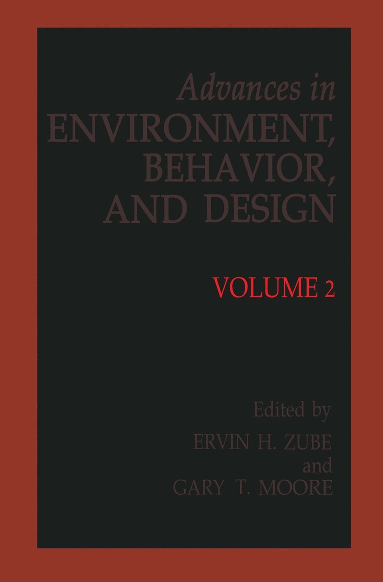 Erwin H. Zube, Gary T. Moore - Advances in Environment, Behavior and Design, Häftad