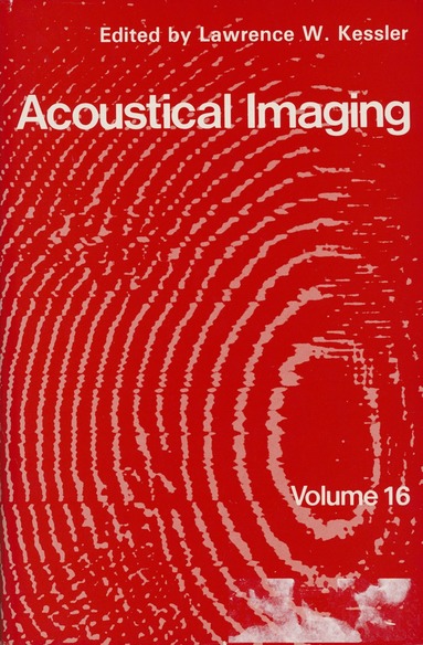 Lawrence W. Kessler - Acoustical Imaging, Häftad