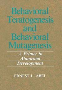 bokomslag Behavioral Teratogenesis and Behavioral Mutagenesis