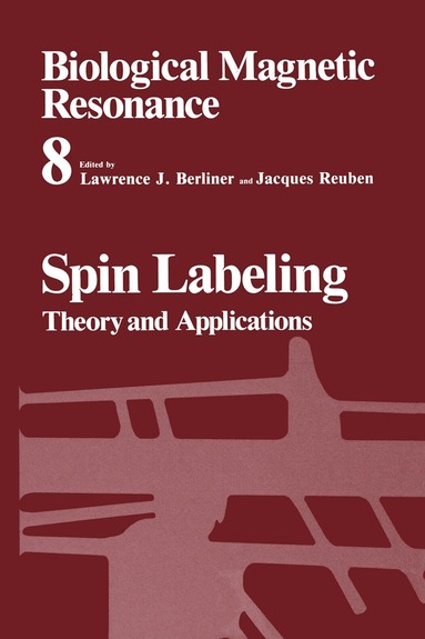 Lawrence J. Berliner, Jacques Reuben - Spin Labeling, Häftad