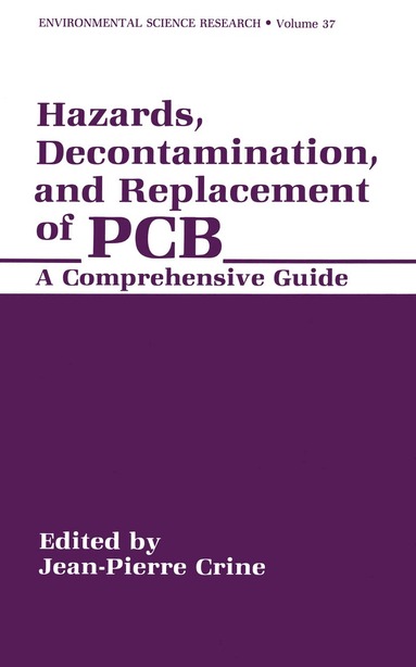 Jean-Pierre Crine - Hazards, Decontamination, and Replacement of PCB, Häftad