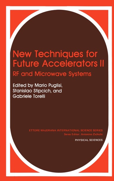 Mario Puglisi, Stanislao Stipcich, Gabriele Torelli - New Techniques for Future Accelerators II, Häftad