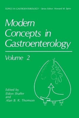Eldon Shaffer, Alan B R Thomson, Alan B. R. Thomson, Alan B.R. Thomson - Modern Concepts in Gastroenterology, Häftad