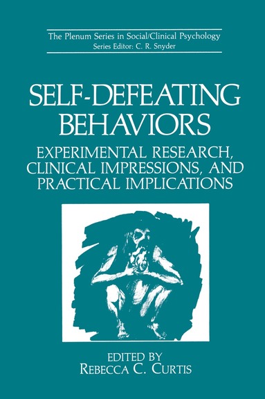 Rebecca C. Curtis - Self-Defeating Behaviors, Häftad